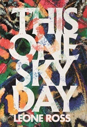 This One Sky Day (Leone Ross)