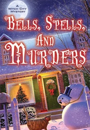 Bells Spells and Murders (Carol Perry)