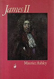 James II (Maurice Ashley)