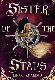 Sister of the Stars (Lina C. Amarego)