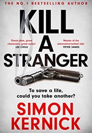 Kill a Stranger (Simon Kernick)