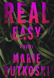 Real Easy (Marie Rutkoski)