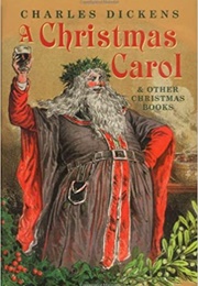 A Christmas Carol and Other Christmas Books (Charles Dickens)