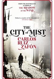 The City of Mist (Carlos Ruis Zafon)
