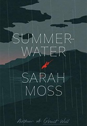 Summer Water (Sarah Moss)