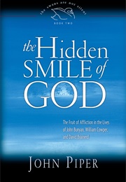 The Hidden Smile of God (John Piper)