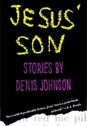 Jesus&#39; Son (Denis Johnson)