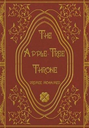 The Apple Tree Throne (Premee Mohamed)
