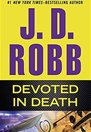 Devoted in Death (J. D. Robb)