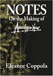 Notes on the Making of Apocalypse Now (Eleanor Coppola)