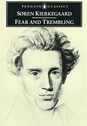 Fear and Trembling (Soren Kierkegaard)