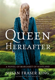 Queen Hereafter (Susan Fraser King)