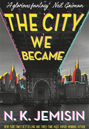 The City We Became (N. K. Jemisin)