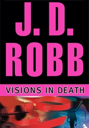 Visions in Death (J. D. Robb)