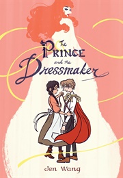 The Prince and the Dressmaker (Jen Wang)