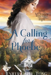 A Calling for Phoebe (Jenifer Carll-Tong)