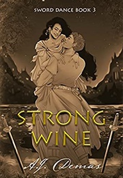 Strong Wine (A.J. Demas)