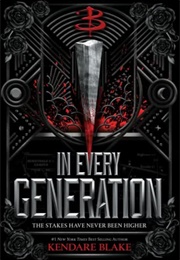 In Every Generation (Kendare Blake)