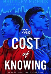 The Cost of Knowing (Brittney Morris)