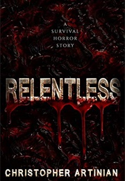 Relentless (Christopher Artinian)