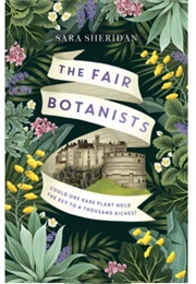 The Fair Botanists (Sara Sheridan)