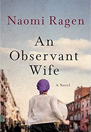 An Observant Wife (Naomi Ragen)