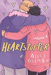 Heartstopper: Volume Four (Alice Oseman)