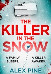 The Killer in the Snow (Alex Pine)
