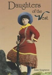 Daughters of the West (Anne Seagraves)