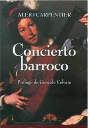 Concierto Barroco (Alejo Carpentier)