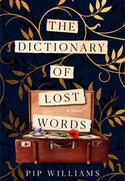 The Dictionary of Lost Words (Pip Williams)
