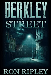 Berkley Street (Berkley Street #1) (Ron Ripley)