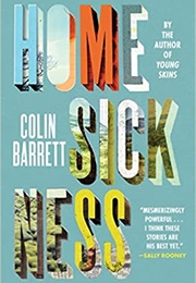 Homesickness (Colin Barrett)