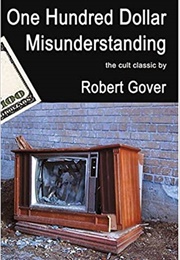 One Hundred Dollar Misunderstanding (Robert Gover)