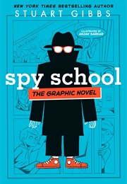 Spy School: The Graphic Novel (Stuart Gibbs)