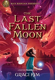 The Last Fallen Moon (Graci Kim)