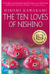 The Ten Loves of Nishino (Hiromi Kawakami)