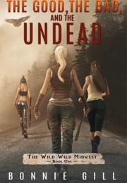The Good, the Bad, and the Undead (Bonnie Gill)