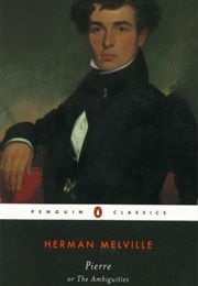 Pierre, or the Ambiguities (Herman Melville)