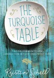 The Turquoise Table (Kristen Schell)