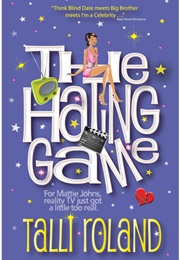 The Hating Game (Talli Roland)
