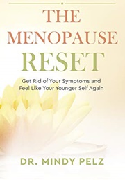 The Menopause Reset (Mindy Pelz)