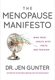 The Menopause Manifesto (Jen Gunter)