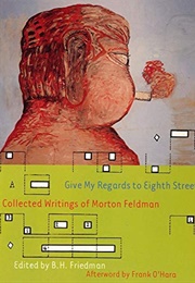 Give My Regards to Eighth Street (Morton Feldman)