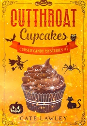 Cutthroat Cupcakes (Cate Lawley)