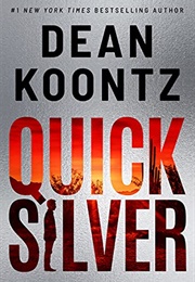 Quicksilver (Dean Koontz)