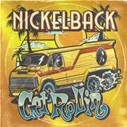 Nickelback - Get Rollin&#39;