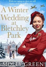 A Winter Wedding at Bletchley Park (Molly Green)