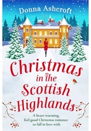 Christmas in the Scottish Highlands (Donna Ashcroft)