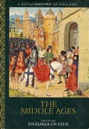 The Middle Ages (Ed. Antonia Frasier)